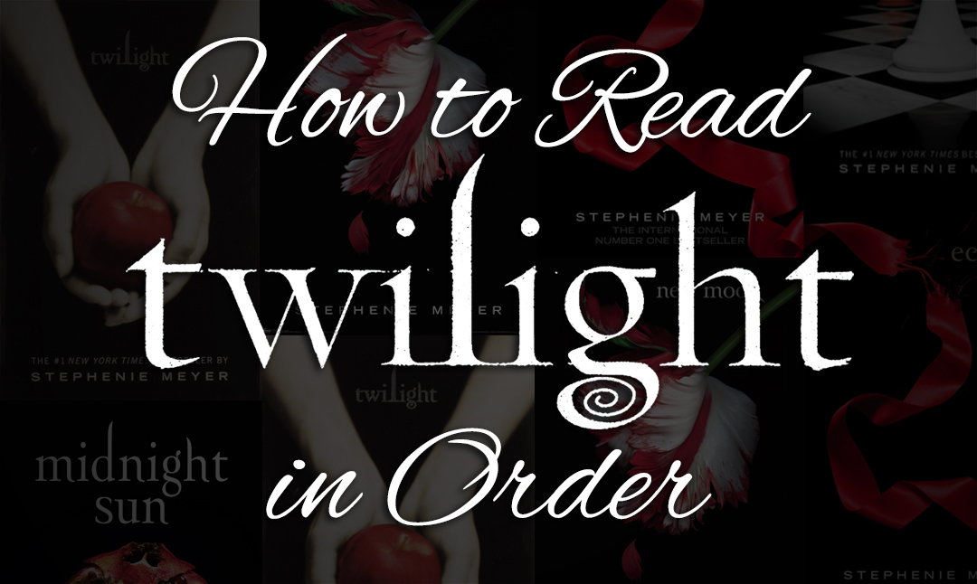 all twilight books in order all twilight books in order