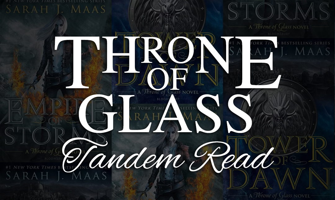 Throne Of Glass Tandem Read